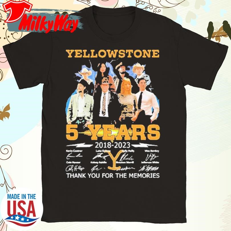 05 Years Anniversary Of Yellowstone 2018-2023 Thank You For The Memories Signatures T-Shirt
