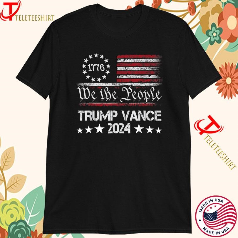 1776 We The People Trump Vance 2024 T-Shirts