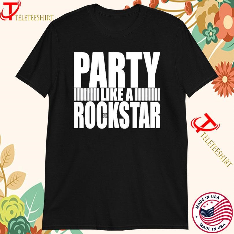 6Arelyhuman Wearing Party Like A Rockstar T-shirts