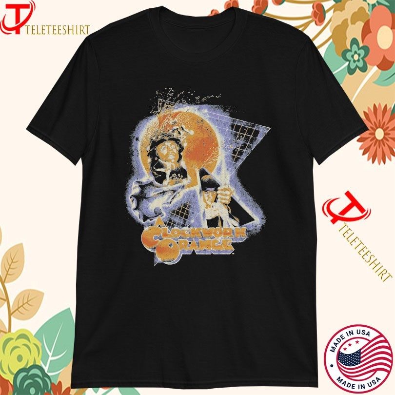 A Clockwork Orange The Colors Of The Real World T-shirts