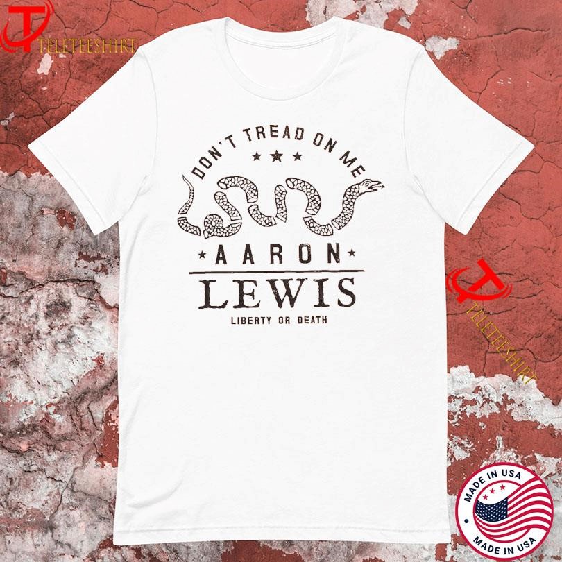 Aaron Lewis Don’t Tread On Me Liberty Or Death Snake T-shirts