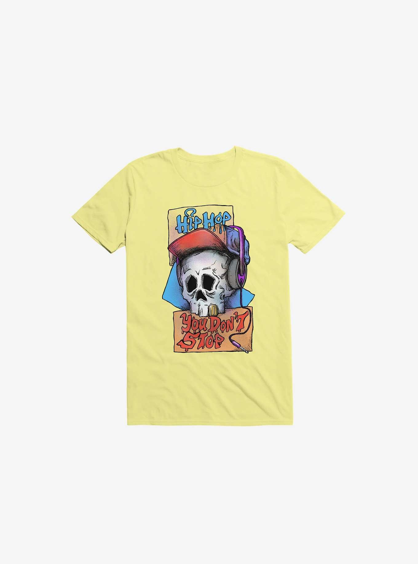 Hip Hop You Don’t Stop T-Shirt