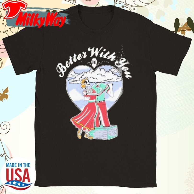 This Wild Life Band This Wild Life Better With You T-Shirt
