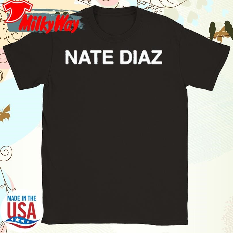 Shane Gillis Nate Diaz Shirt