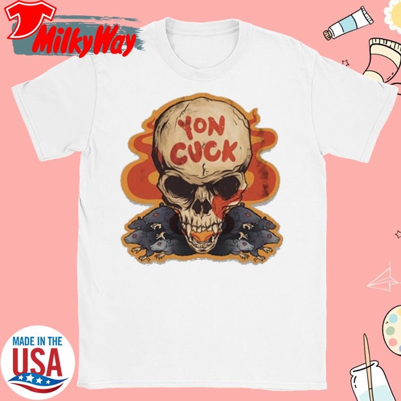 Skull Yon Cuck Shirt