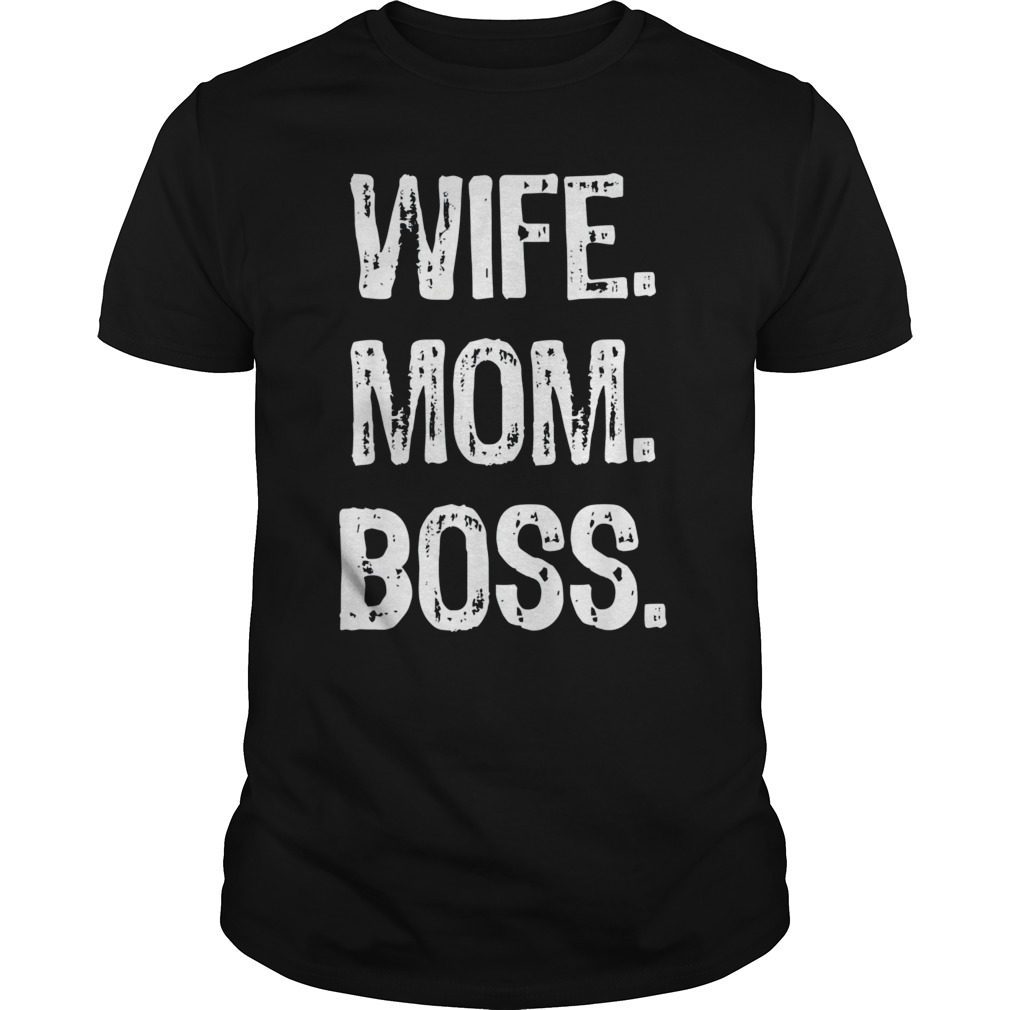Wife Mom Boss Lady Mother's Day T-Shirt