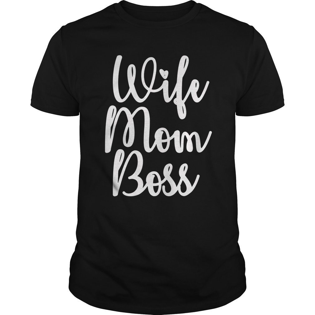 Wife Mom Boss T-Shirt Gift Funny Party Mothers Day