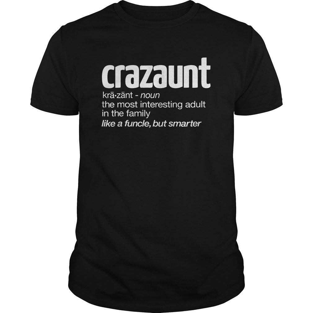Womens Crazaunt Crazy Aunt T-shirt Gift for Aunts