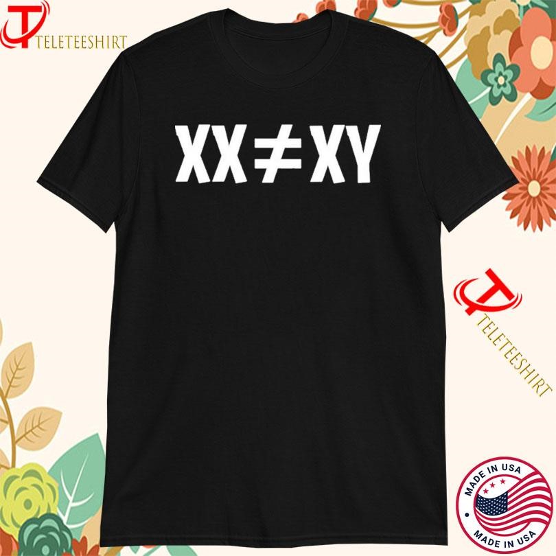Xx ≠ Xy Say No To Males Competing As Females T-Shirts