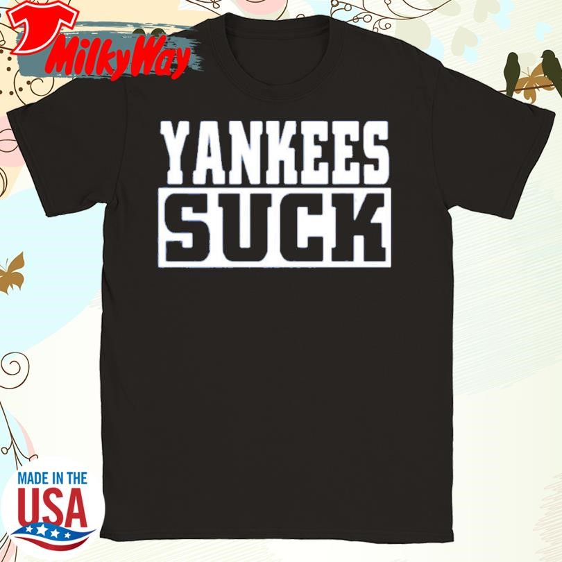 Yankees Suck Boston 2024 T-Shirt