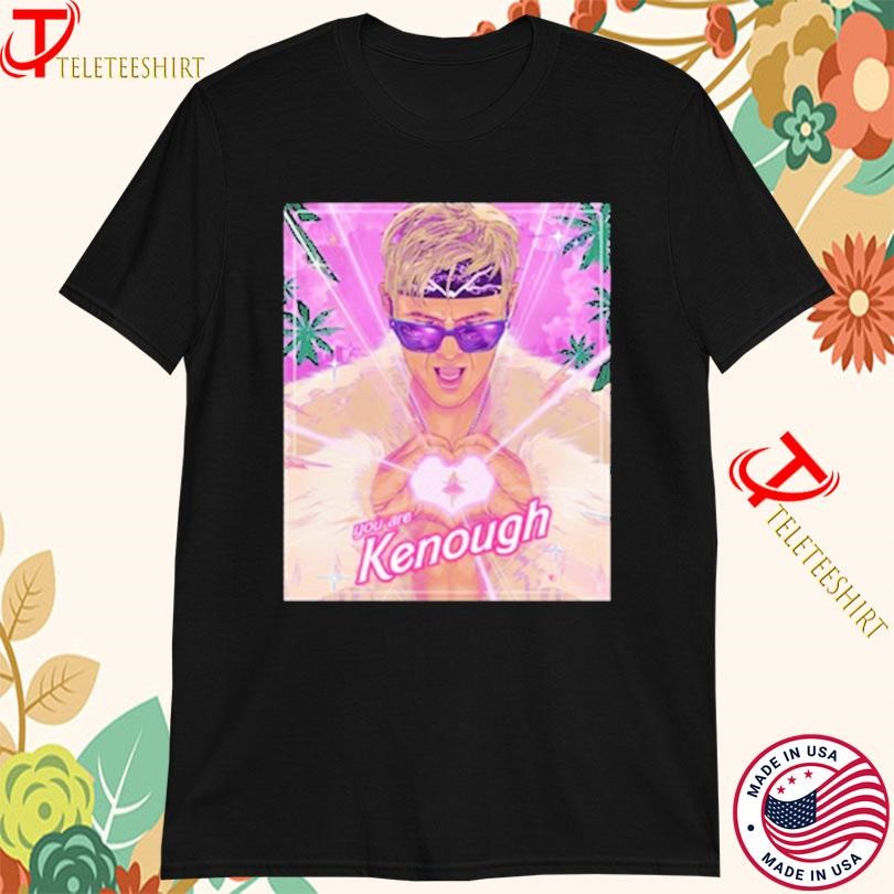 You Are Kenough Barbie Shirts