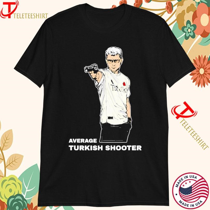 Yusuf Dikec Average Turkish Shooter T-shirts