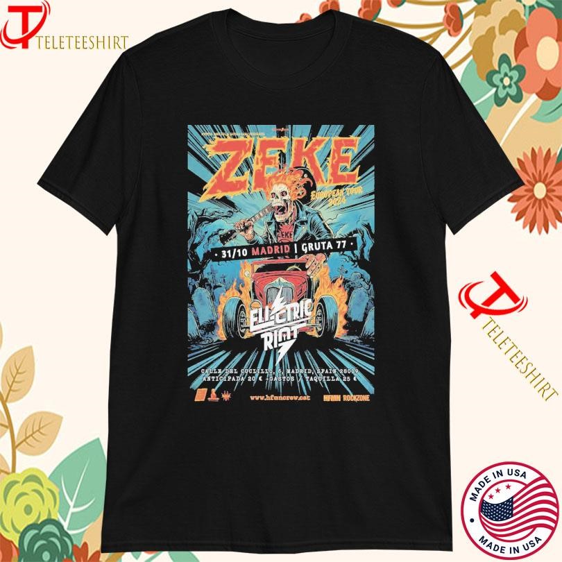 Zeke Band Oct 31 2024 Gruta’77 Madrid Spain T-Shirts