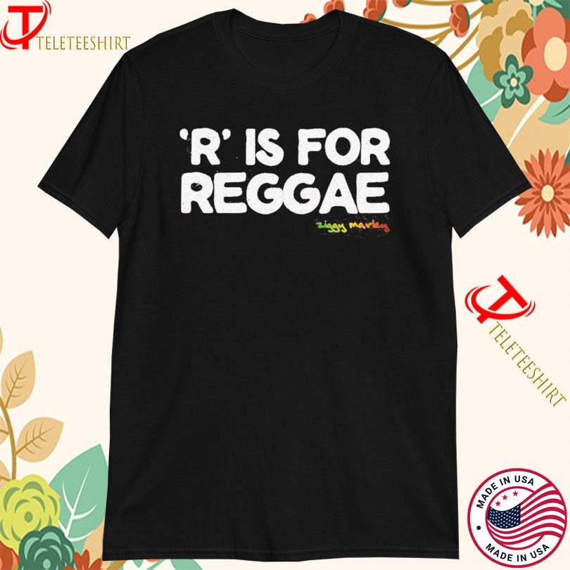 Ziggy Marley R Is For Reggae T-shirts